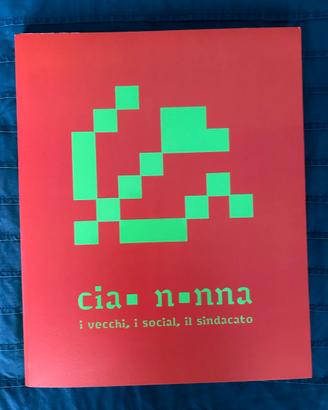 Ciao Nonna – I vecchi, i social, il sindacato