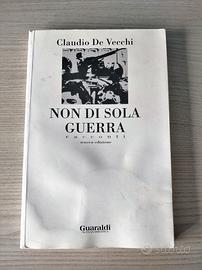 Claudio De Vecchi - Non di sola guerra