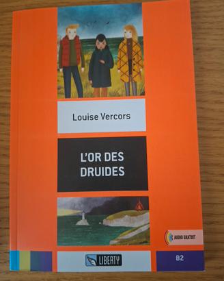 Louise Vercors - L' or des Druides- Liberty