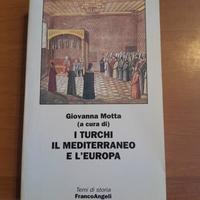 I Turchi il Mediterraneo e l'Europa Giavanna Motta