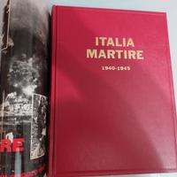 ITALIA Martire. Sacrificio di un Popolo 1940-1945.