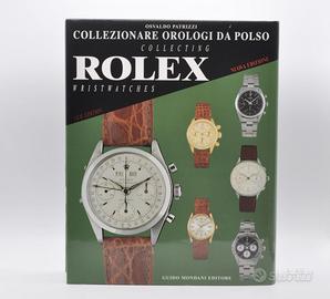 COLLEZIONAREロレックスOROLOGI DA POLSO辞典Rolex Collezionare Orologi Da Polso Collecting Rolex Wristwatches