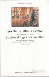 GOETHE Le affinità elettive - i dolori del giovane
