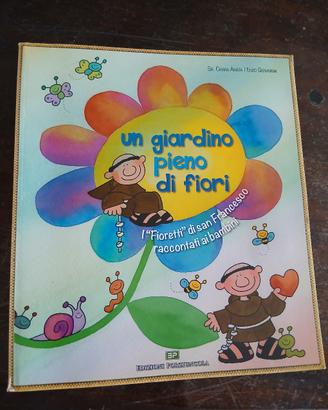 San Francesco un giardino pieno di fiori. libro