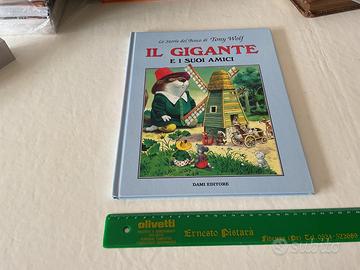 Il gigante e i suoi amici Tony Wolf Dami 2000 Saf
