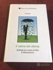 Il Valore Del Cliente. V. Kumar
