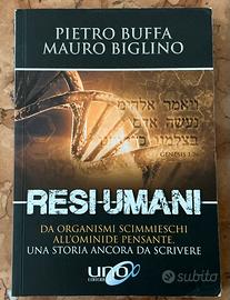 Resi Umani - Pietro Buffa e Mauro Biglino