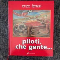 "Piloti, che gente..." – Enzo Ferrari, 3ª ed. 1985