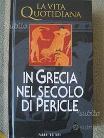 In Grecia nel secolo di Pericle Robert Flacelière