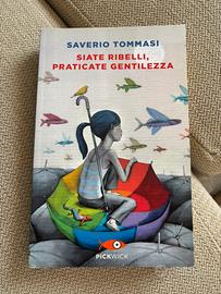 Siate ribelli, praticate gentilezza