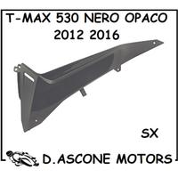 SOTTO PEDANA SX TMAX 530 NERO OPACO 2012 2016