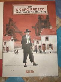 BARU. A CARO PREZZO (BELLA CIAO). TRE VOLUMI.