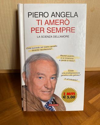 Libro usato - Piero Angela - Ti ameró per sempre