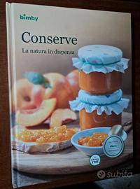 Conserve La Natura In Dispensa Ricettario Bimby 
