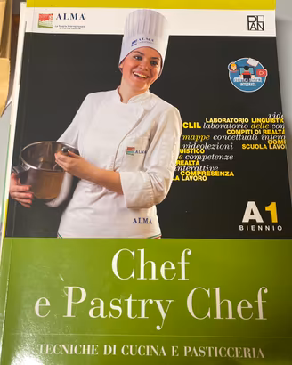 Chef e Pastry Chef -Tecniche di cucina e Past
