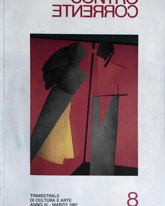 CONTROCORRENTE N° 8 - Trimestrale d'arte 1997