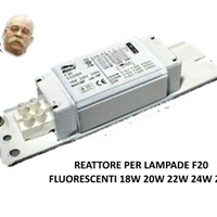 REATTORE ELETTROMECCANICO F20 LAMPADE FLUORESCENTI