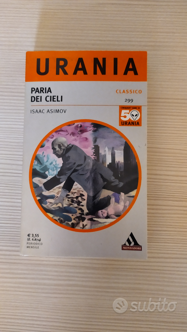 Paria dei cieli di Isaac Asimov - Urania 299 - Libri e Riviste In vendita a  Monza e della Brianza