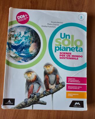 un solo pianeta - scienze per un mondo sostenibile