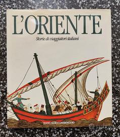L'Oriente - Storie di viaggiatori italiani