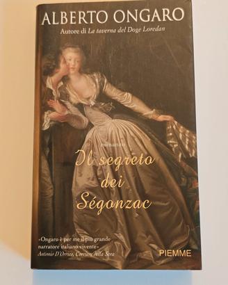 Il segreto dei Ségonzac - Alberto Ongaro