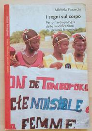 libro di Michela Fusaschi "I segni sul corpo"