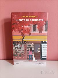 Niente di scontato - Lucia Renati