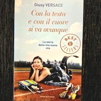 "Con la testa e con il cuore si va ovunque" di Giu