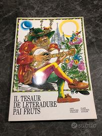 “Il tesaur de leteradure pai fruts” (in friulano)