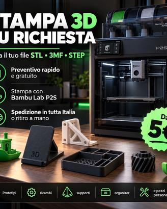 Stampa 3D su richiesta - invia STL/3MF