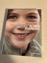 Il mio bambino da 0 a 5 anni