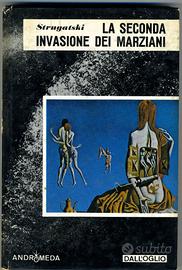 Strugatski LA SECONDA INVASIONE DEI MARZIANI, 1974