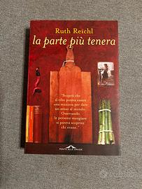La parte più tenera - Ruth Reichl