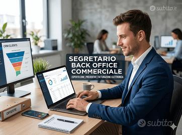 Segretario Back Office Commerciale - Esperto CRM e