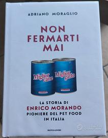 NON FERMARTI MAI - La storia di Enrico Morando