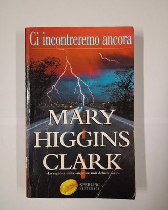 Mary Higgins Clark Ci incontreremo ancora 