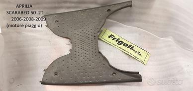 PEDANA SCARABEO 50 2T 2008 PAVIMENTO CARENA APRILI