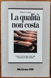 La qualità non costa, P. B. Crosby, McGraw - Hill