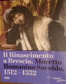 IL RINASCIMENTO A BRESCIA, MORETTO ROMANINO SAVOLD