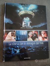 E.T. L'Extra-Terrestre . Storia e immagini, libro