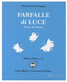 Libro Farfalle di Luce di Elena Pratesi Vergari