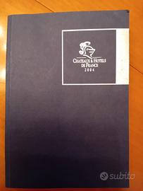 CHATEAX & HOTELS DE FRANCE  ED 2004