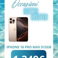 IPHONE 16 PRO MAX 512GB NUOVI - TUTTI I COLORI