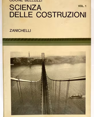Scienza delle costruzioni Vol1 Zanichelli 1978