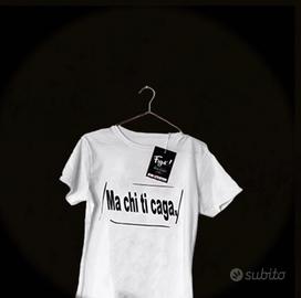 T-shirt MA CHI TI CAGA TAGLIE S M L NUOVE IMBALLAT