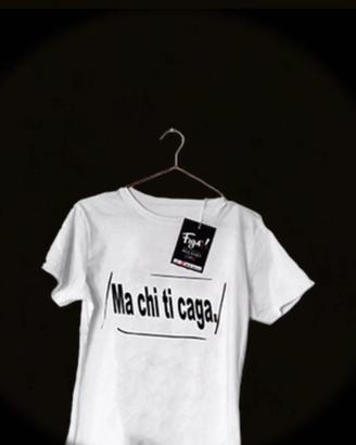 T-shirt MA CHI TI CAGA TAGLIE S M L NUOVE IMBALLAT