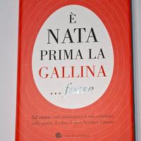 Libro È NATA PRIMA LA GALLINA ... F- 9788884997784