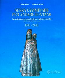 Senza camminare per andare lontano + CD