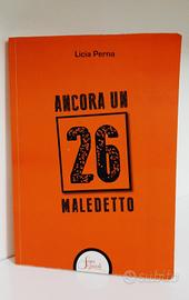 Libro di Licia Perna "Ancora un 26 maledetto"