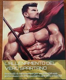 Bodybuilding "L'Allenamento del Vero Spartano"